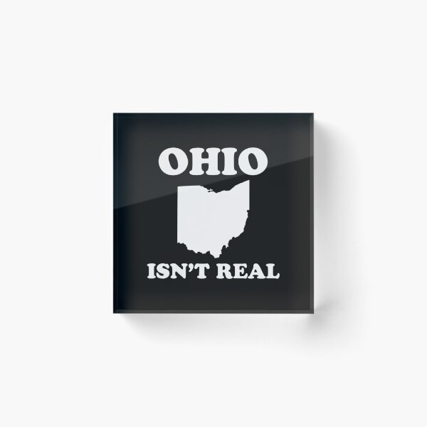 Item preview, Ohio Isnt Real designed and sold by GianluigiBuffon.