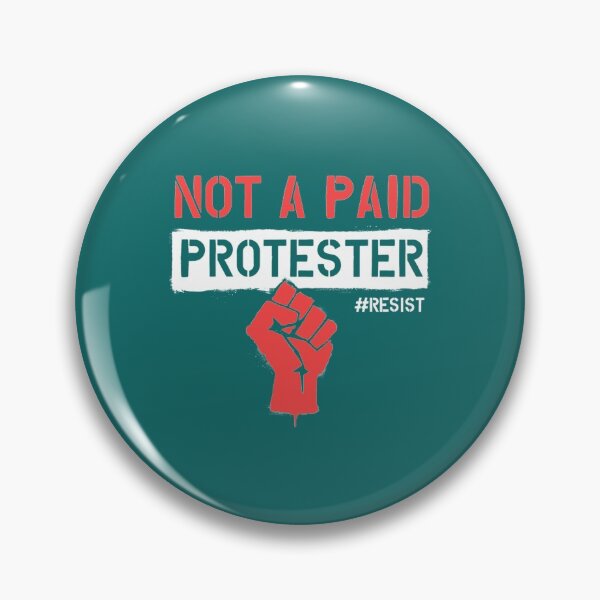 Item preview, Not A Paid Protester  RESIST  Political Protest designed and sold by GianluigiBuffon.