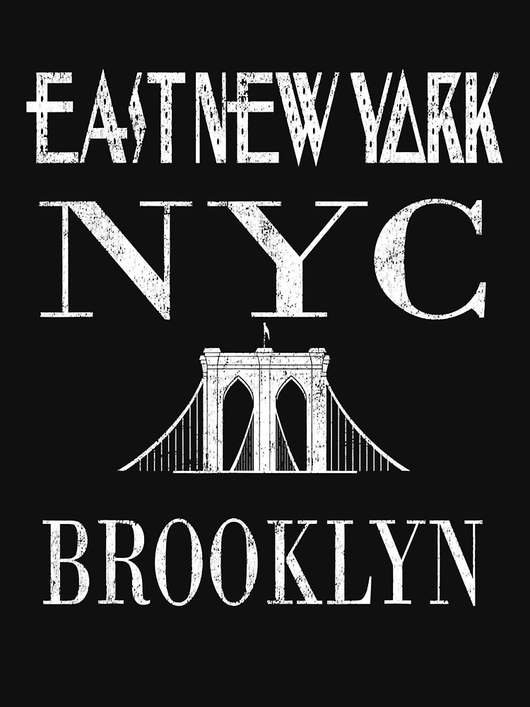 East New York Brooklyn NYC T-Shirt