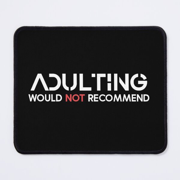 Item preview, adulting would not recommend - adulting designed and sold by cruzzcreation.