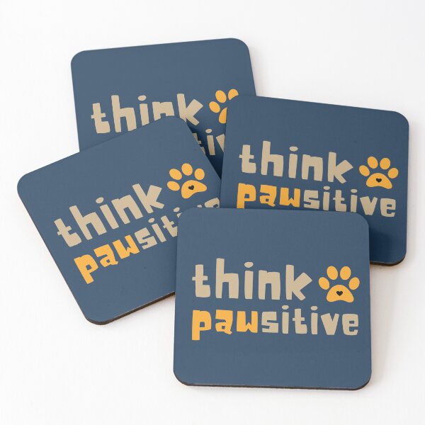 Item preview, Think Pawsitive, Pet Lover Special designed and sold by LostTraveller.