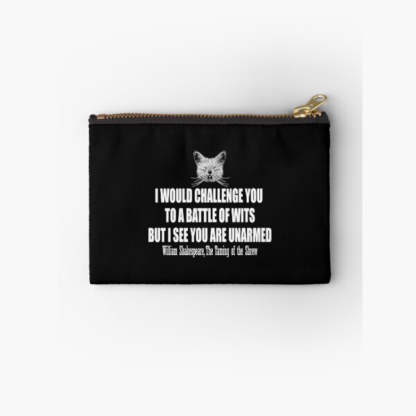 Item preview, I would challenge you to a battle of wits but i see you are unarmed. William Shakespeare, The Taming of the Shrew. designed and sold by HermitAlley.
