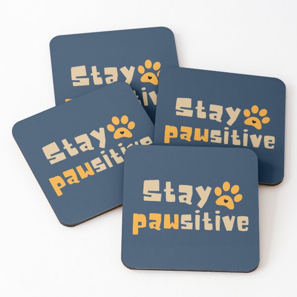 Item preview, Stay Pawsitive, Pet Lover Special designed and sold by LostTraveller.