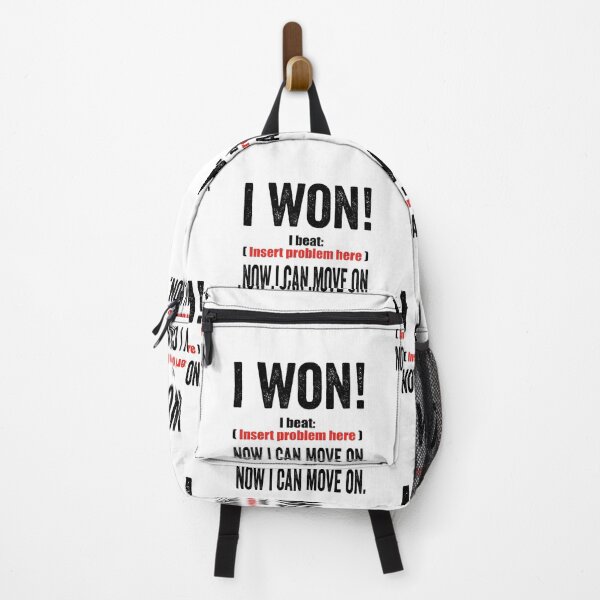 Item preview, I Won! Now I can Move On. Insert Problem Here designed and sold by TJHstudio.
