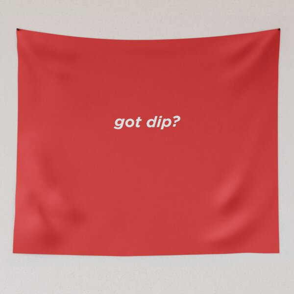 Item preview, Got Dip? designed and sold by AlwaysAwesome.