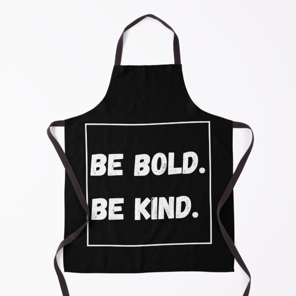 Item preview, Be Bold Be Kind designed and sold by TextToTee.
