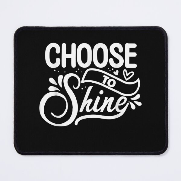 Item preview, Choose to shine  designed and sold by EuphemiaShop.
