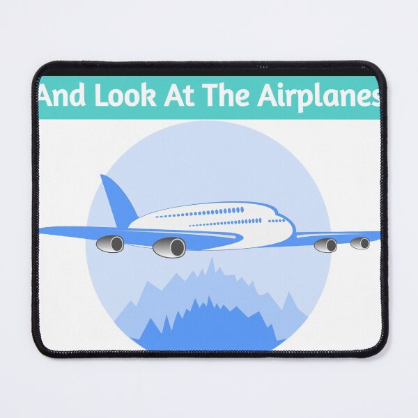 Item preview, I DON'T ALWAYS STOP AND LOOK AT THE AIRPLANES designed and sold by Marakstore.