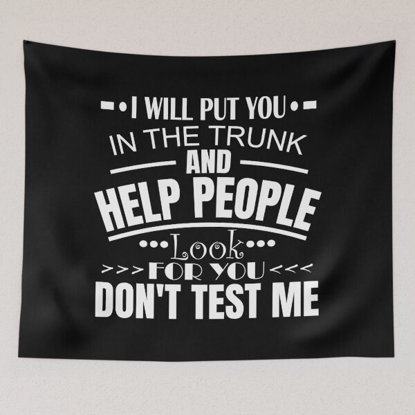 Item preview, I Will Put You In A Trunk designed and sold by DAFIN.