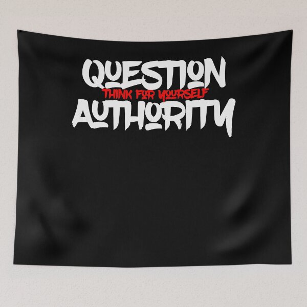 Item preview, Question Authority Think for yourself designed and sold by aiyaarma.