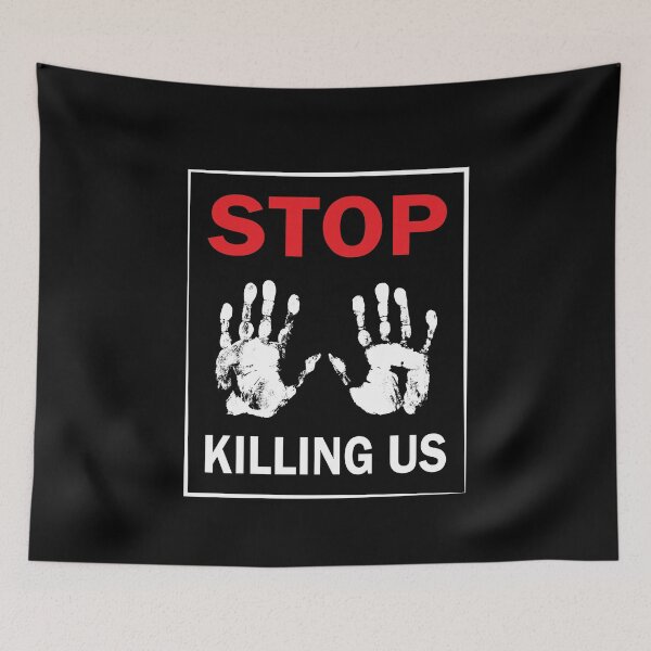 Item preview, Stop Killing Us - Stop Killing Us designed and sold by cruzzcreation.