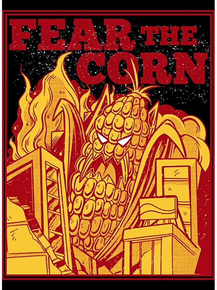Póster «Fear the Corn Gracioso monstruo de cáscara de maíz» de