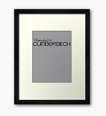 Obviously I'm Cumberbitch Framed Print
