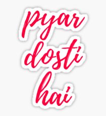 Pyar dosti hai Sticker