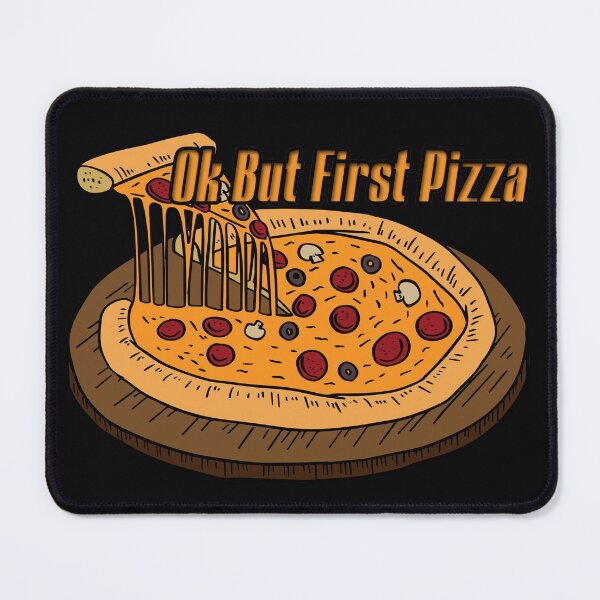 Item preview, Ok But First Pizza designed and sold by NuarzDesign.