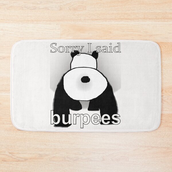 Item preview, Panda is sorry said burpees designed and sold by CottagePop.