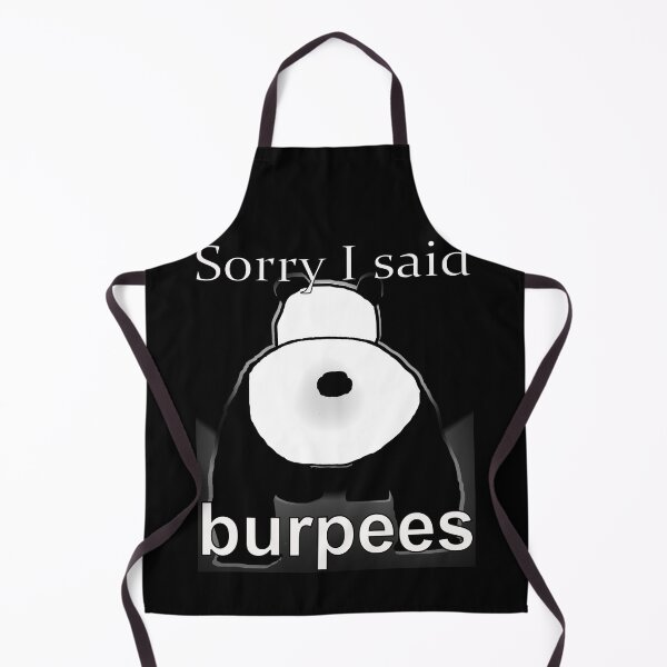 Item preview, Panda is sorry said burpees designed and sold by CottagePop.