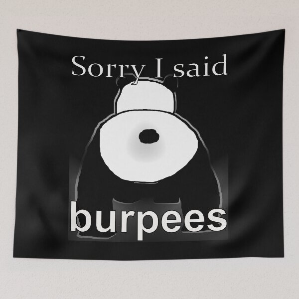 Item preview, Panda is sorry said burpees designed and sold by CottagePop.
