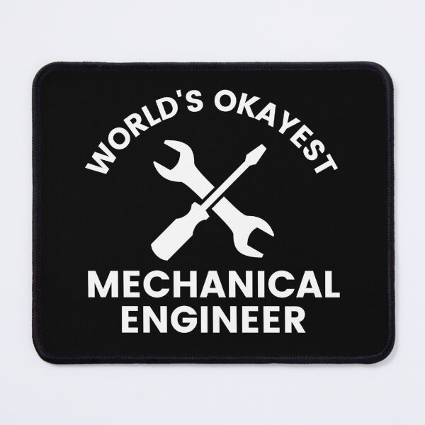 Item preview, World's Okayest Mechanical Engineer designed and sold by syarifahrasul.