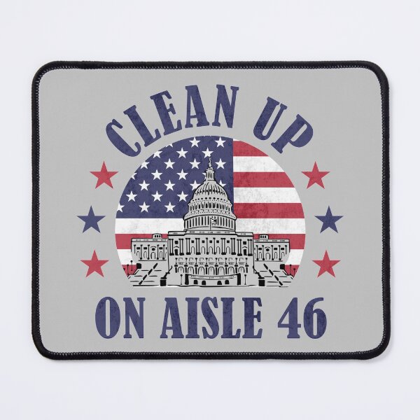 Item preview, Clean Up On Aisle 46 Anti-Biden Impeach 46 Worst President ever designed and sold by grinta2021.