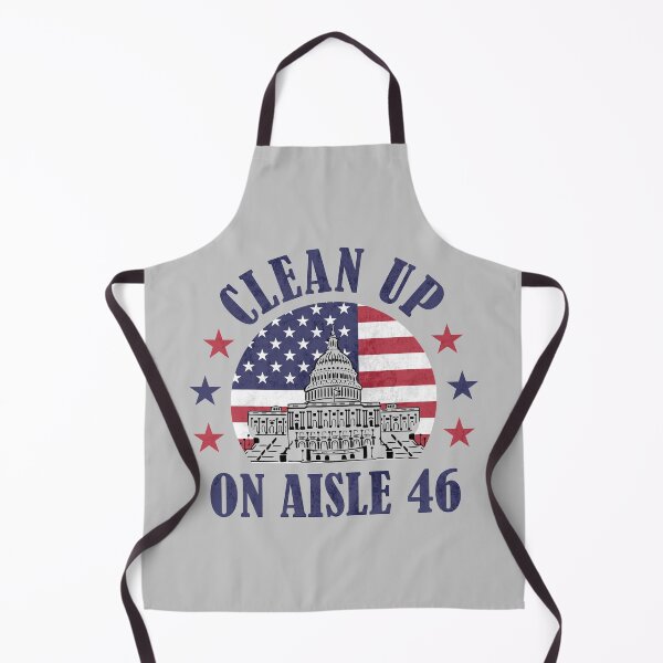 Item preview, Clean Up On Aisle 46 Anti-Biden Impeach 46 Worst President ever designed and sold by grinta2021.