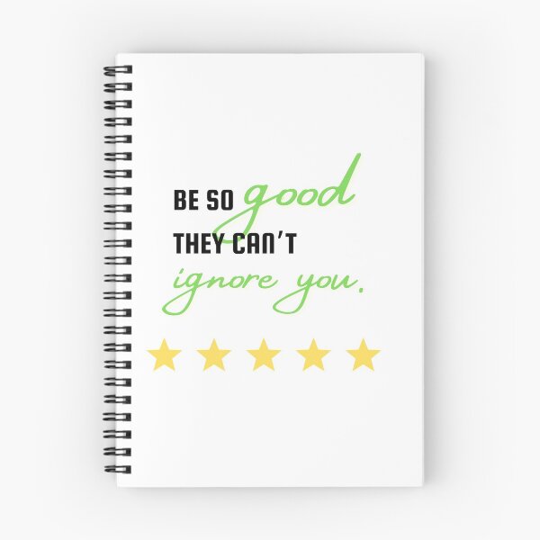 Item preview, be good they cant ignore you motivation inspiration  designed and sold by EHDesign21.