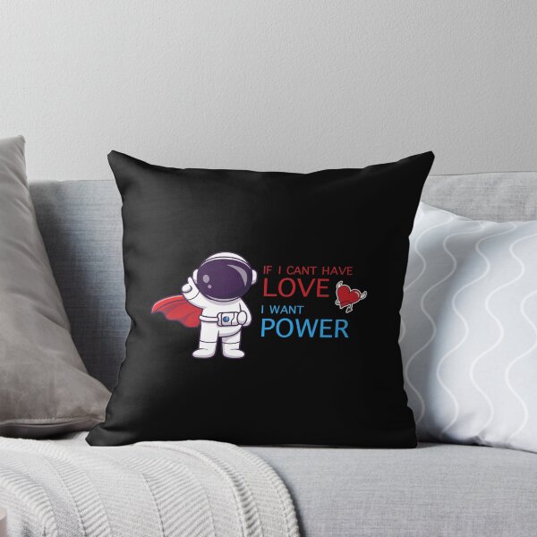 Item preview, if i cant have love i want power designed and sold by damithez.