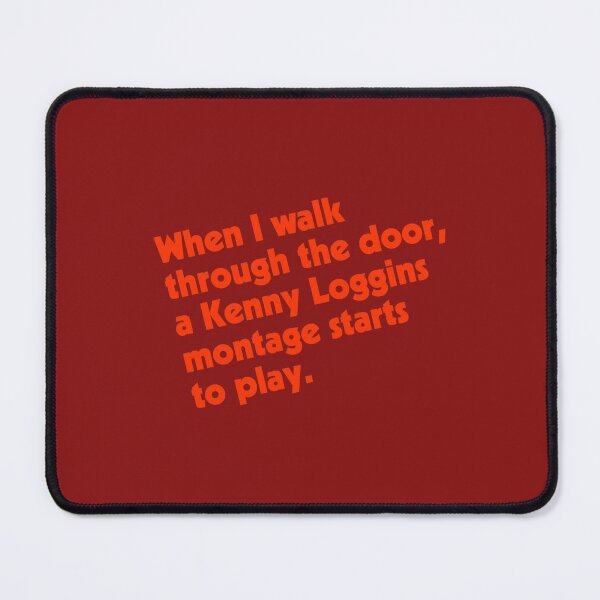 Item preview, When I Walk Through the Door, Kenny Loggins...  designed and sold by RoadRuinApparel.
