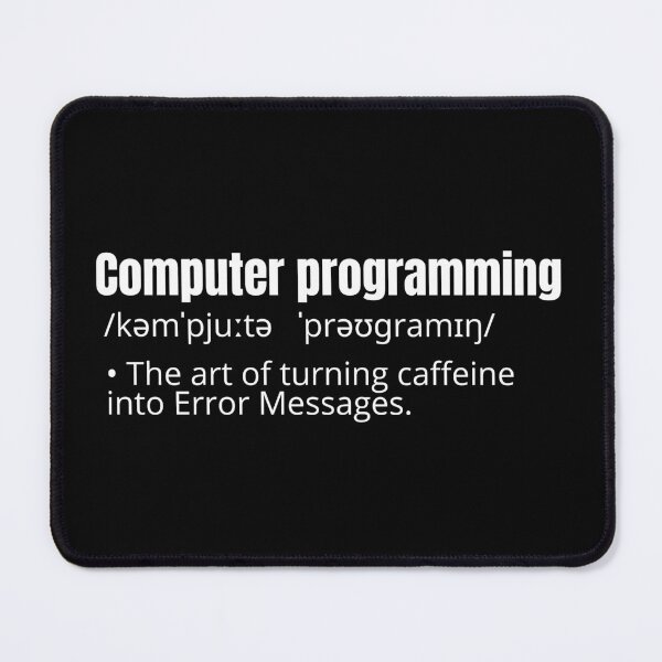 Item preview, Computer programming definition, funny programming quote  - Cool designed and sold by Programmer's  Life and Humor.