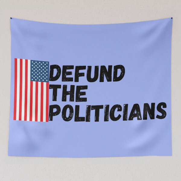 Item preview, Defund Politicians designed and sold by Zaibo.
