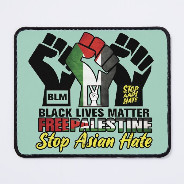 Item preview, Free Palestine, Black lives matter, Stop asian hate, social justice designed and sold by sweet dreamer.