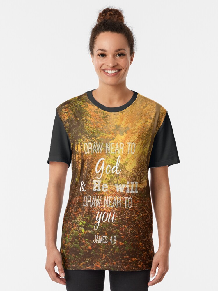 Draw Near Unto God Women T Shirt Draw Near Unto God Women T Shirt