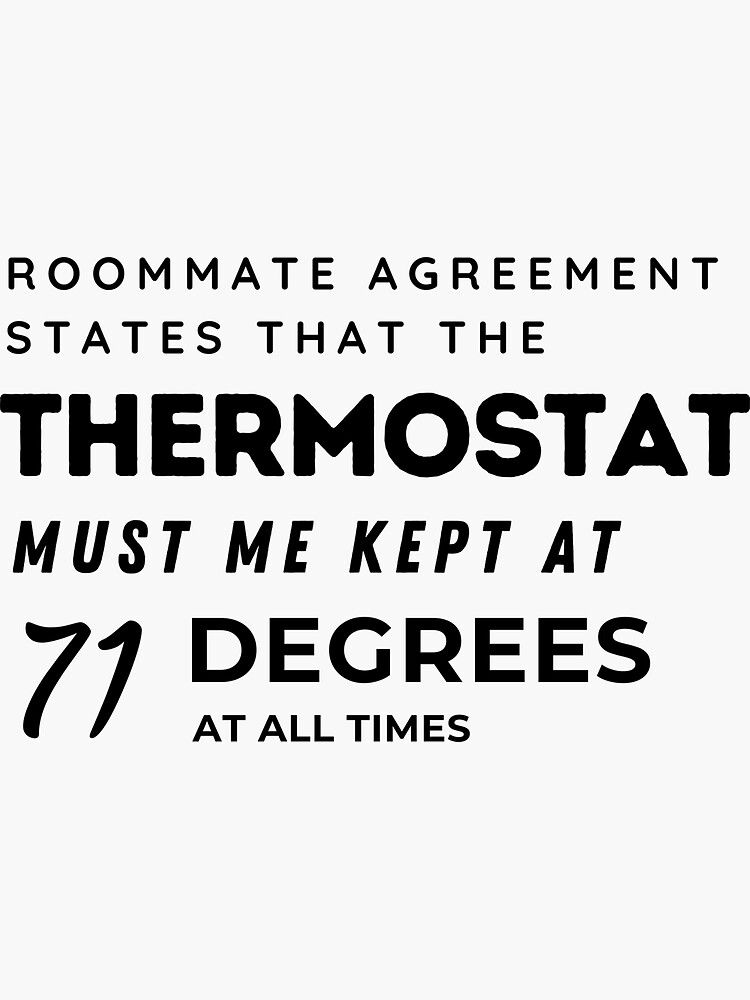 "TBBT Sheldon Roommate Agreement Thermostat 71 Black" Sticker for Sale