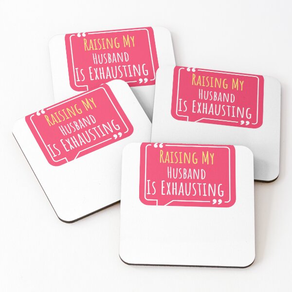 Item preview, Raising My Husband Is Exhausting  designed and sold by spaceopy.
