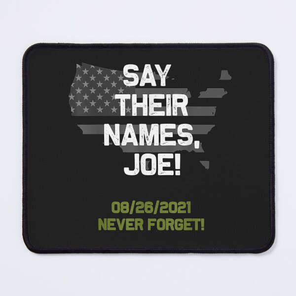 Item preview, Say their names Joe - names of fallen soldiers 13 heroes T-Shirt designed and sold by Blue-Rechard.
