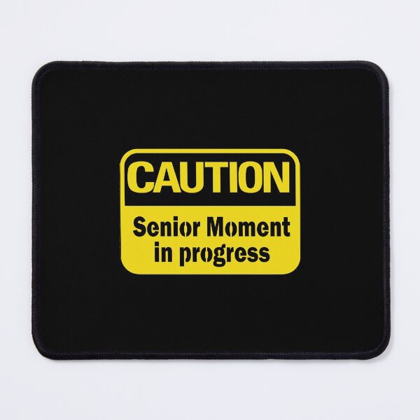 Item preview, Caution Senior Old Age Moment Joke Retirement Gift designed and sold by ubacheri48.