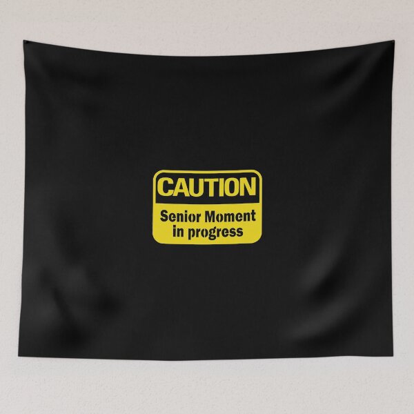 Item preview, Caution Senior Old Age Moment Joke Retirement Gift designed and sold by ubacheri48.