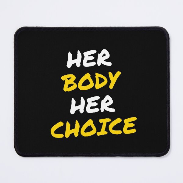 Item preview, Pro Choice Her Body her choice - abortion rights new abortion law texas | Rally For Abortion Justice designed and sold by Giovanni's Brown Quotes.