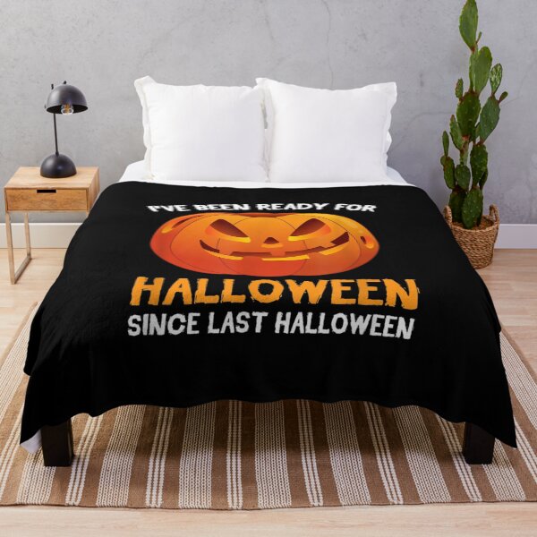 Item preview, Halloween Have Been Ready Since Last designed and sold by dianev79.