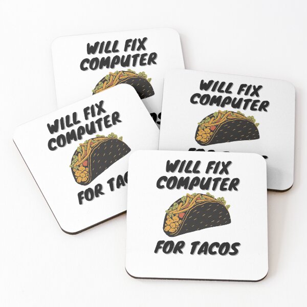 Item preview, WILL FIX COMPUTER FOR TACOS designed and sold by ChicagoDixon.