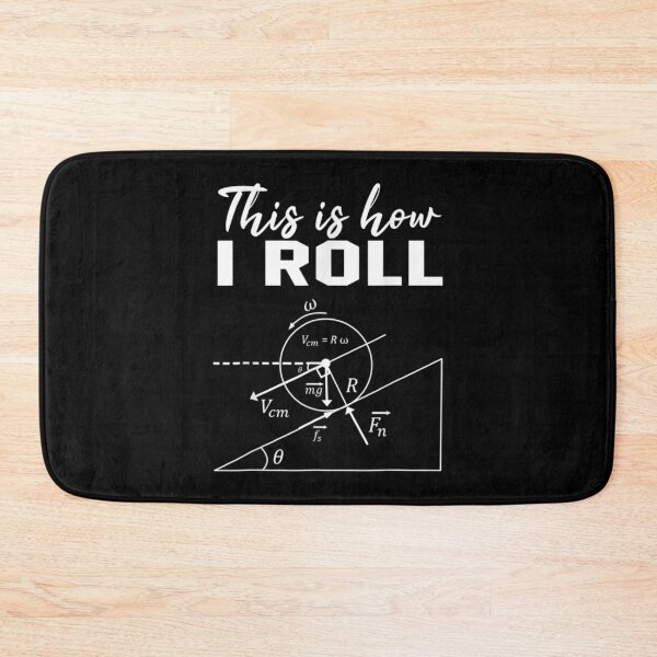 Item preview,  Roll Funny Physics Science Lovers Math designed and sold by dianev79.