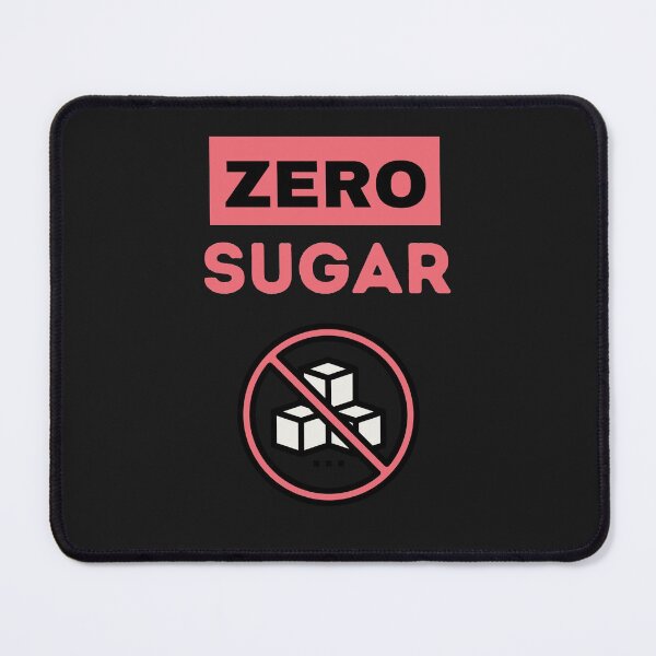 Item preview, Zero Sugar designed and sold by BhavyaBathla.