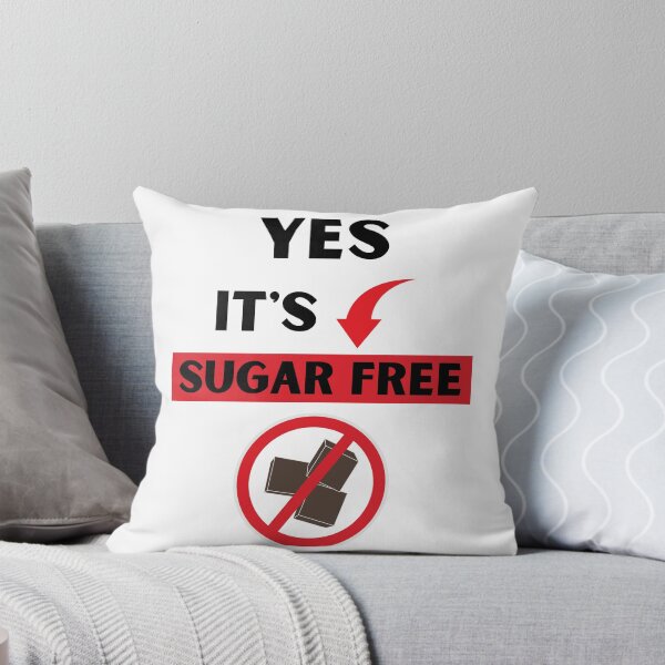 Item preview,   Zero Sugar Yes It's Sugar Free designed and sold by BhavyaBathla.