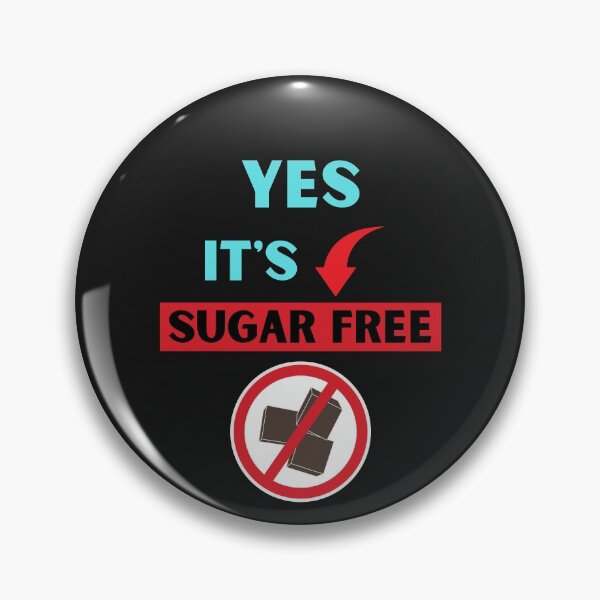 Item preview, Zero Sugar Yes It's Sugar Free designed and sold by BhavyaBathla.