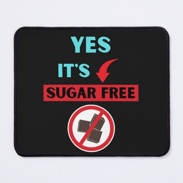 Item preview, Zero Sugar Yes It's Sugar Free designed and sold by BhavyaBathla.