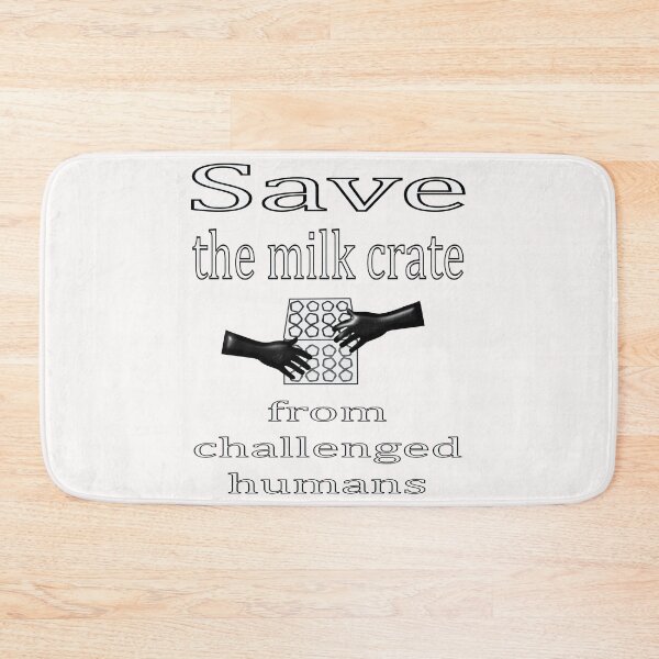 Item preview, Save the Milk Crate from challenged humans designed and sold by CottagePop.