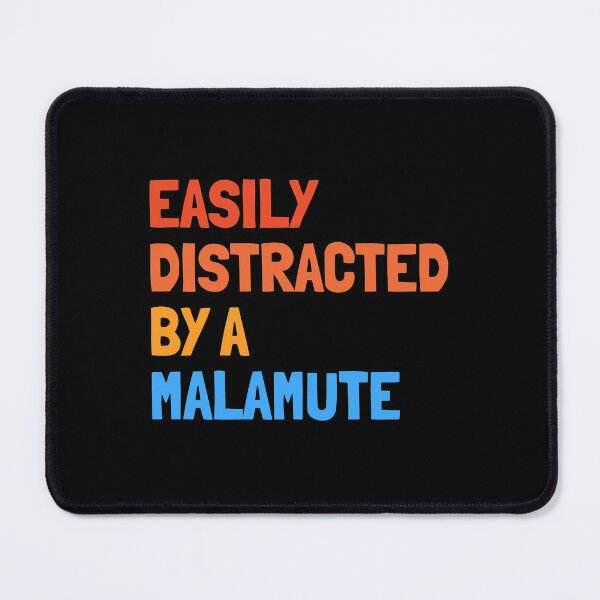 Item preview, Easily Distracted By A Malamute Funny Dog Gift  designed and sold by Guarddogdrive.