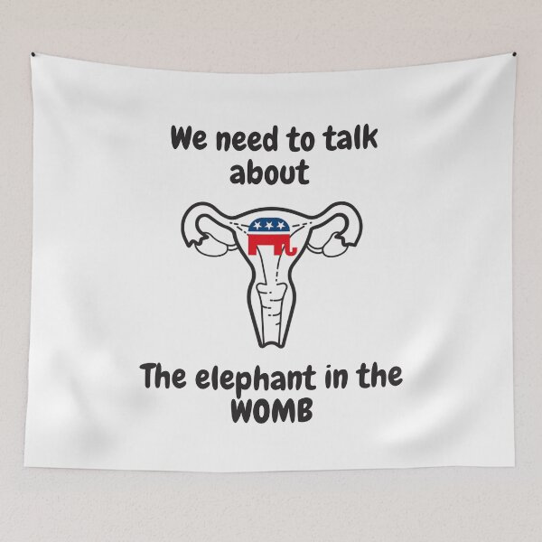 Item preview, Pro Choice We need to talk about the elephant in the WOMB  Rally For Abortion Justice designed and sold by Giovanni's  Brown Quotes.