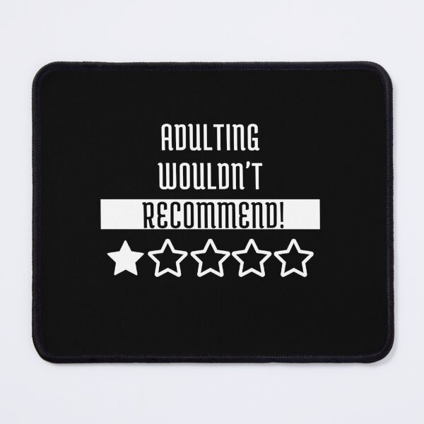 Item preview, Adulting Would Not Recommend Funny Sayings One Star designed and sold by Recti.