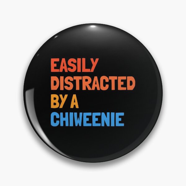 Item preview, Easily Distracted By A Chiweenie Funny Dog Gift  designed and sold by Guarddogdrive.